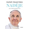 Naděje: autobiografie Jediná oficiální autobiografie papeže Františka - Papež František