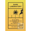 Dark Laboratory (Dr Tao Leigh Goffe)