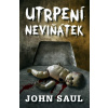 Utrpení neviňátek - John Saul