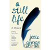 A Still Life - Josie George