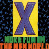 X - More Fun In the New World [CD]