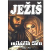 Ježiš miláčik žien - Franz Alt