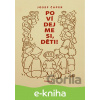 E-kniha Povídejme si, děti! - Josef Čapek