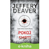 E-kniha Pokoj smrti - Jeffery Deaver