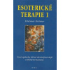 Esoterické terapie 1 - Nové způsoby léčení éterickými oleji a drahými kameny - Krämer Dietmar
