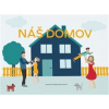 Náš domov - Michaela Ondřejka Menoušková