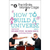 The Infinite Monkey Cage - How to Build a Universe