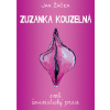 Zuzanka kouzelná aneb šovinistický prase (Jan Žáček)