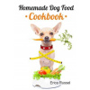 Homemade Dog Food Cookbook