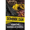 Konečně normální vražda - Dán Dominik
