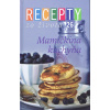 Recepty zo života 26 - Mamičkina kuchyňa