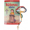 Růženec hrou