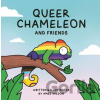 Queer Chameleon and Friends - Amee Wilson
