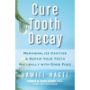 Cure Tooth Decay
