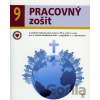 Pracovný zošit k učebnici náboženskej výchovy Žiť a veriť vo svete pre 9. ročník základných škôl – evanjelické a. v. náboženstvo. - Dana Naďová
