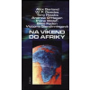 Na víkend do Afriky - Deedes William F Foden Giles Garland Alex Glendinningová Victoria a kol