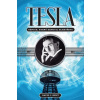 Tesla – génius, který zkrotil elektřinu (David J. Kent)