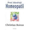 Proč důvěřuji homeopatii - Christian Boiron