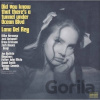 Lana Del Rey: Did you know that there's a tunnel under Ocean Blvd LP - Lana Del Rey