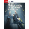 US Navy F-4 Phantom II Units of the Vietnam War 1964-68 (Peter E. Davies)(Brožovaná)