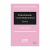 Dokazovanie v trestnom konaní - Zásady - Judikatúra (Miloš Deset)