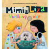 Mimi a Líza: Vanilkový deň - Katarína Kerekesová, Katarína Moláková