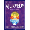 Základní kniha Ájurvédy - Robert E. Svoboda