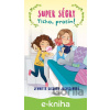 E-kniha Super ségry: Ticho, prosím! - Jennifer Richard Jacobson