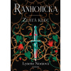 Ranhojička - Zlatá klec - Lynette Noni