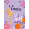 Leť kolibrík