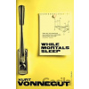 While Mortal Sleeps - Kurt Vonnegut