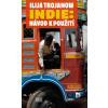 Indie Návod k použití - Trojanow Ilija