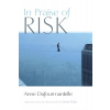 In Praise of Risk