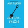 Jinými slovy... vražda - Josh Lanyon