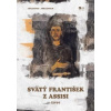 Svätý František z Assisi - Johannes Jørgensen