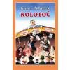 Kolotoč - Poláček Karel