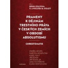 Prameny k dějinám trestního práva v českých zemích v období absolutismu - Díl. I. Druhá polovina 17. a počátek 18. století - Ondřej Koupil