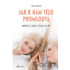 Jak k nám tělo promlouvá - Šárka Vávrová