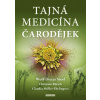 Tajná medicína čarodějek - Wolf-Dieter Storl, Christian Rätsch, Claudia Müller-Ebelingová