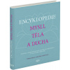Encyklopedie mysli těla a ducha - William Bloom David Peters Judy Hall