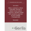 Zákon o uznávaní a výkone rozhodnutí, ktorými sa ukladá trestná sankcia - Libor Klimek