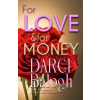For Love and For Money