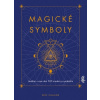 Magické symboly: Lexikón s viac ako 500 znakmi a symbolmi