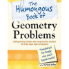The Humongous Book of Geometry Problems