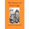 The Essence of Kriya Yoga