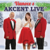 Akcent: Vianoce s Akcent live - Akcent