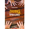 Zhubný špiritizmus - Francesco Bamonte - online doručenie