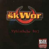 Škwor - Vyhlašuju boj [CD]