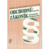 Obchodní zákoník Stručný komentář - Bartošíková Miroslava Kopáč Ludvík