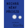 Nechráněný přejezd - Josef Mlejnek